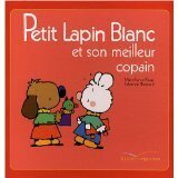 Petit Lapin Blanc et son meilleur copain: ことばの森の散策日記